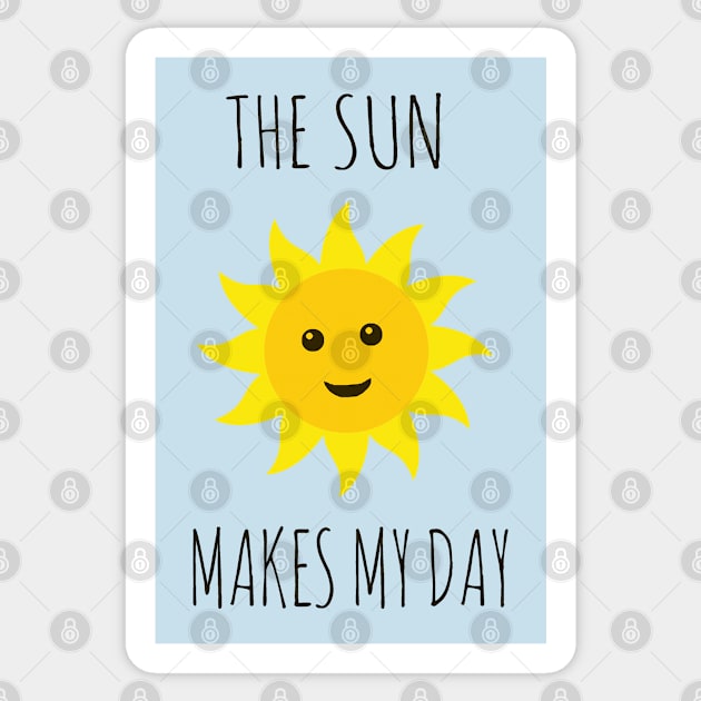 The sun makes my day Sticker by wanungara